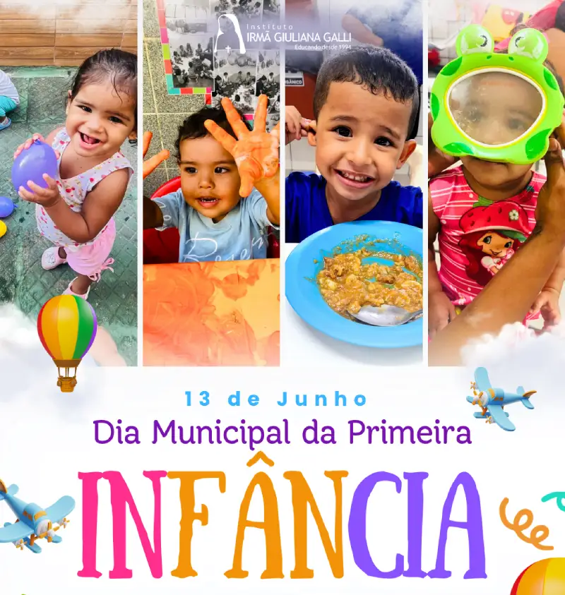 13 de Junho - Dia Municipal da Primeira Infância